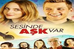 الفيلم التركي صوتك فيه عشق Sesinde Ask Var 2019 مترجم