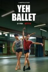فيلم Yeh Ballet 2020 مترجم
