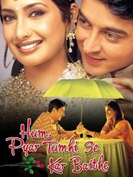 فيلم هندي Hum Pyar Tumhi Se Kar Baithe 2002 مترجم