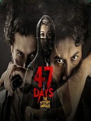 فيلم هندي 47 Days 2020 مترجم