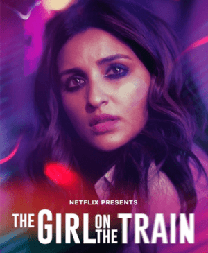 فيلم هندي The Girl on the Train 2021 مترجم