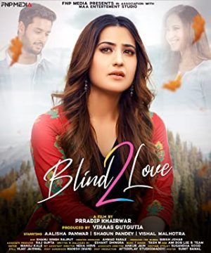 فيلم هندي Blind Love 2 2021 مترجم