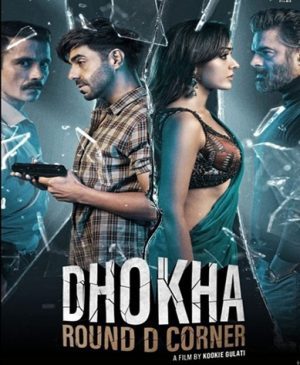 فيلم هندي Dhokha: Round D Corner 2022 مترجم