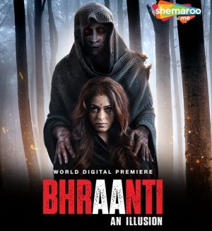 فيلم هندي Bhraanti an illusion 2023 مترجم