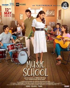 فيلم هندي Music School 2023 مترجم