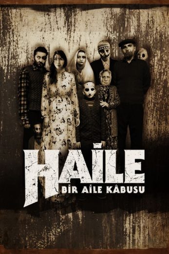 فيلم تركي Haile: Bir Aile Kâbusu 2023 مترجم